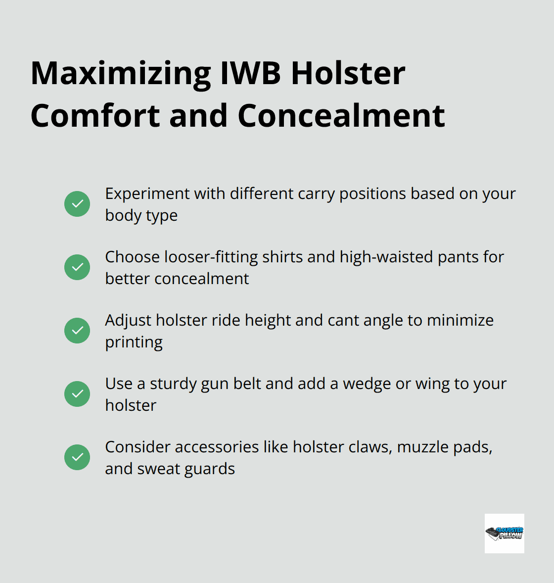 A checkmark list chart showing 5 strategies to maximize comfort and concealment with IWB holsters: optimal positioning, smart clothing choices, techniques to reduce printing, comfort enhancement strategies, and useful accessories. - Best IWB Holster